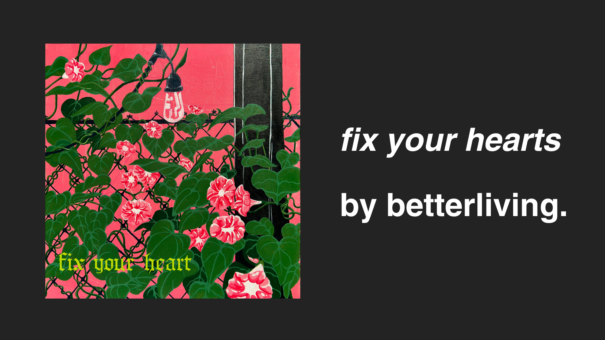 betterliving. fix your heart album betterliving. fix your heart album